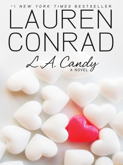 Title details for L. A. Candy by Lauren Conrad - Wait list